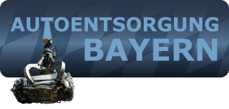 Autoentsorgung Bayern